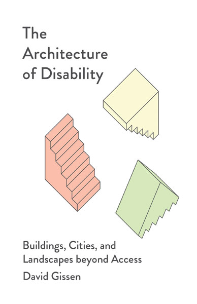 a cover image of a book called the architecture of disability