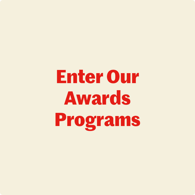 Enter our Awards Programs