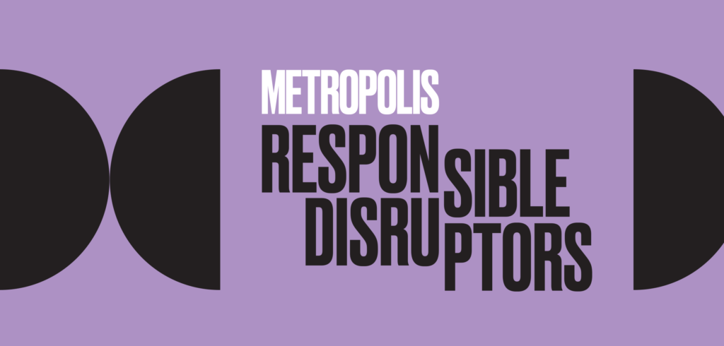 responsible disruptors